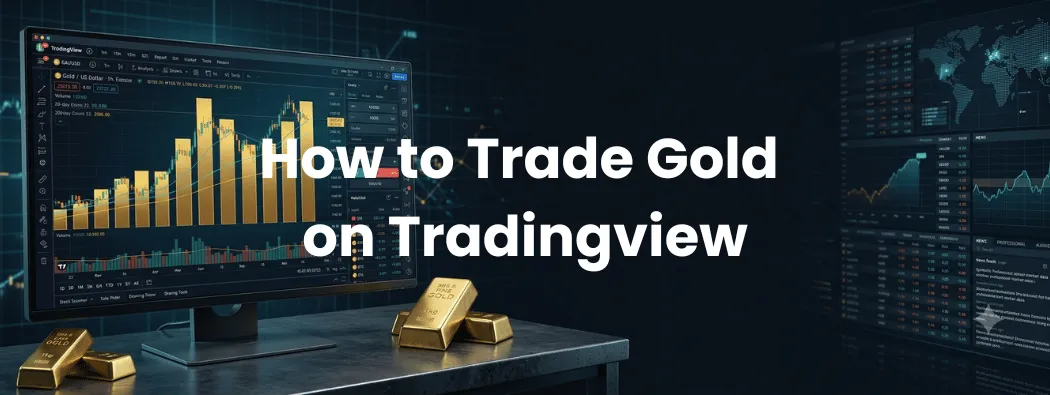 How to Trade Gold On TradingView: A Step-By-Step Guide