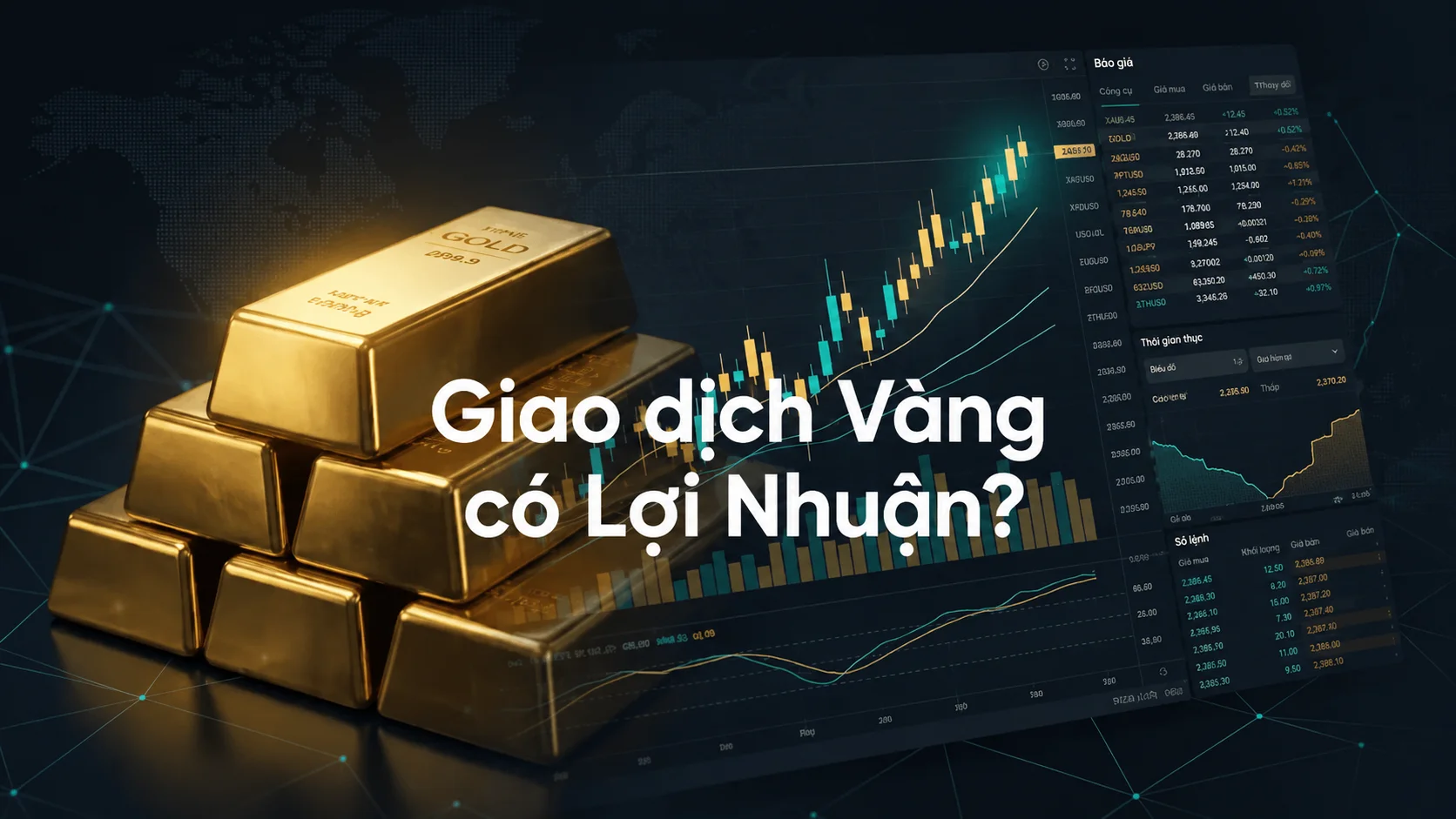 Giao dịch vàng có sinh lời không? Những điều cần biết trước khi bắt đầu