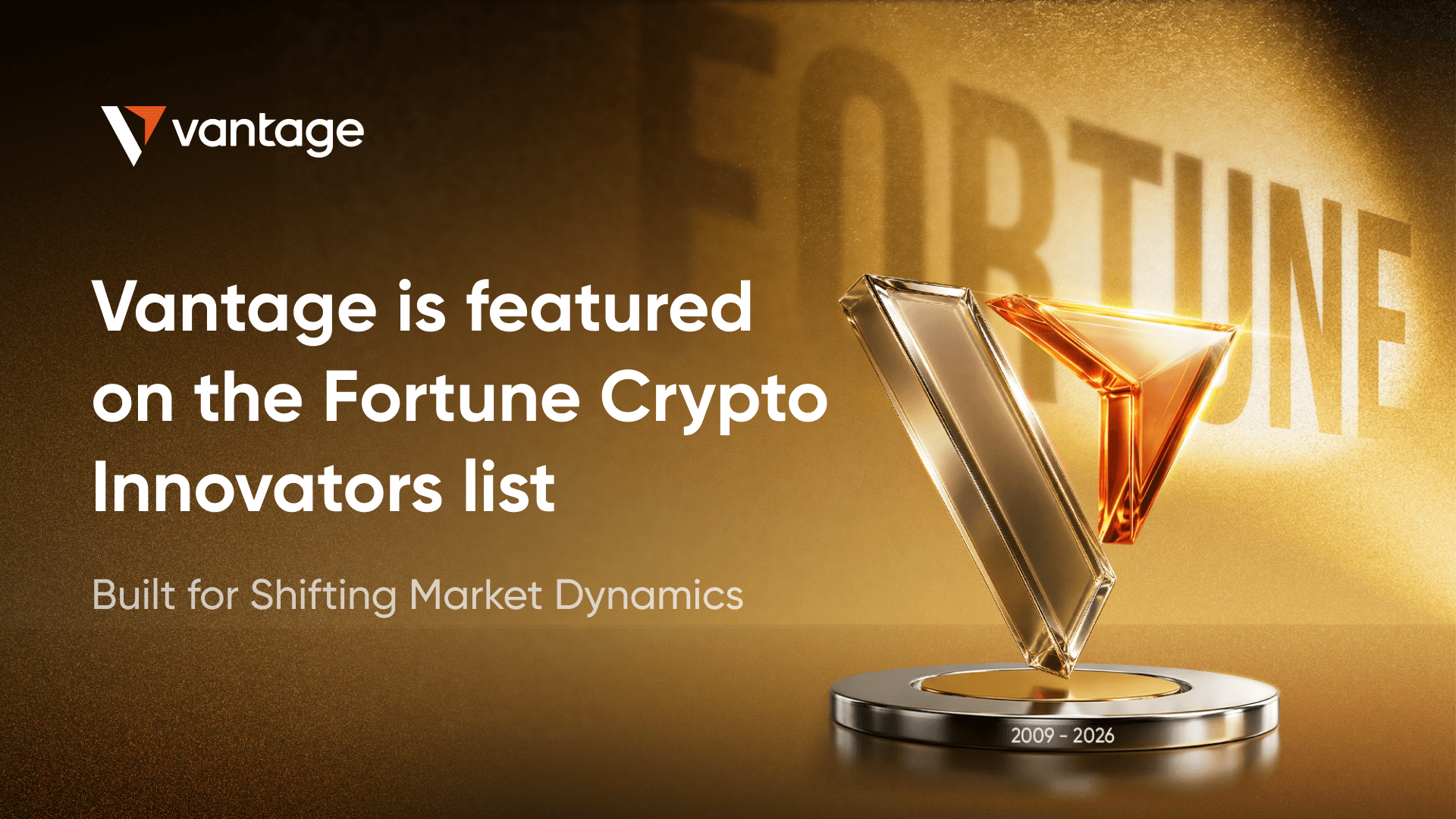 Vantage Secures Position on Fortune Crypto Innovators List, Highlighting Cross-Market Trading Innovation